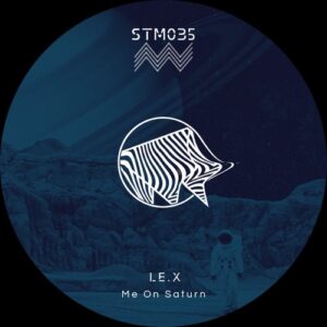 Le.x - Me On Saturn [STM035]