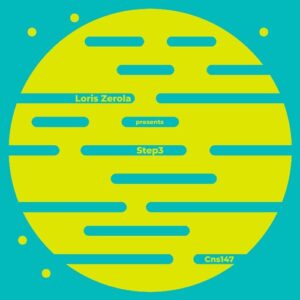 Loris Zerola - Step3 [CNS147]