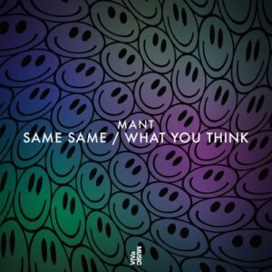 MANT - Same Same / What You Think [VIVA184]