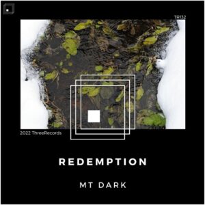 MT DARK - Redemption [TR132]
