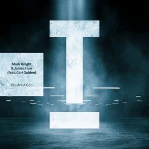 Mark Knight, James Hurr, Cari Golden - You Are A God [TOOL112001Z]