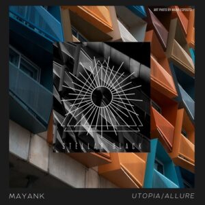 Mayank - Utopia/Allure [SB029]