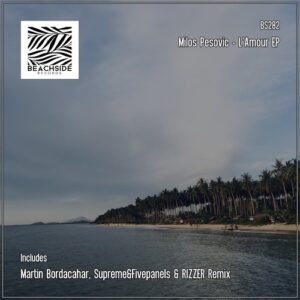 Milos Pesovic - L'Amour EP [BS282]
