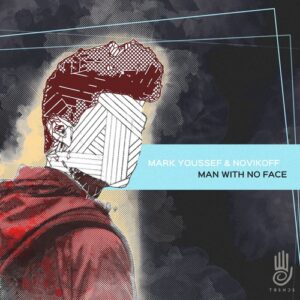 Novikoff, Mark Youssef - Man With No Face [TSM066]