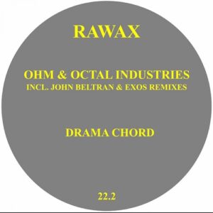 Ohm, Octal Industries - Drama Chord [RAWAX022POINT2]