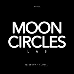 Quelupa - Closed Ep [MCL077]