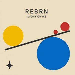 REBRN - Story Of Me [KIN003]