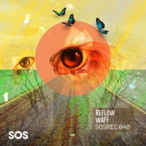 Reelow - S.O.S [SOSREC040]