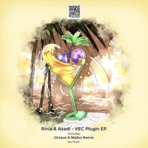 Rinia & Azadi - VEC Plugin EP [BSLTD015]