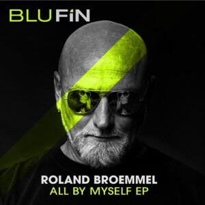 Roland Broemmel,  Sabine Mandl - All by Myself EP [BF349]