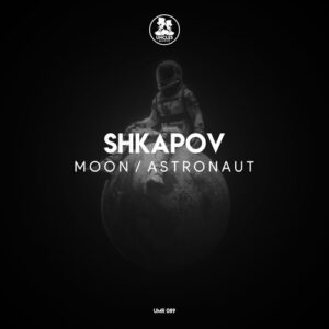 SHKAPOV - Moon / Astronaut [UMR089]