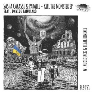 Sasha Carassi, Paralel, Davide Famularo - Kill The Monster EP [ELS051]