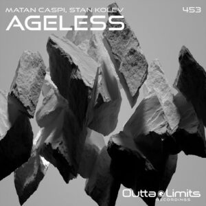 Stan Kolev, Matan Caspi - Ageless [OL453]