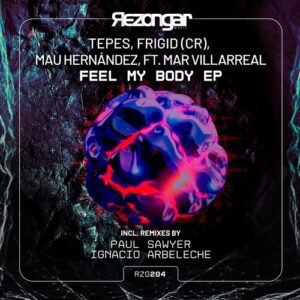 Tepes, Mau Hernandez, FRiGiD (CR) - Feel My Body [RZG204]