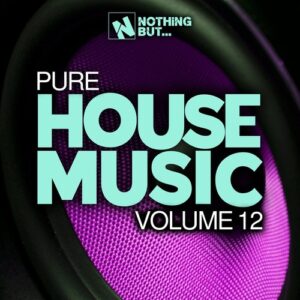 VA - Nothing But... Pure House Music, Vol. 12 [NBPHM12]