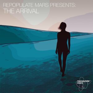VA - Repopulate Mars presents The Arrival [RPM128]