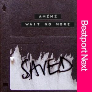 aMEME - Wait No More [SAVED26901Z]