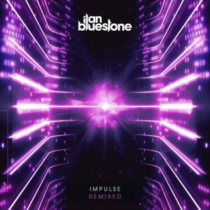 ilan Bluestone - Impulsed (Remixed) [ANJCD095RD]