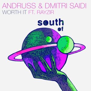 Andruss, Dmitri Saidi, Rayzir - Worth It [SOS052]