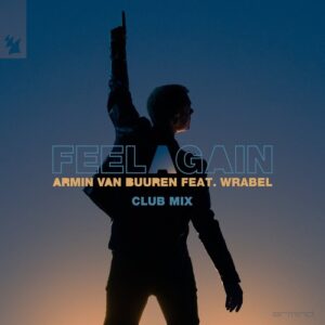Armin van Buuren, Wrabel - Feel Again - Club Mix [ARMD1664]