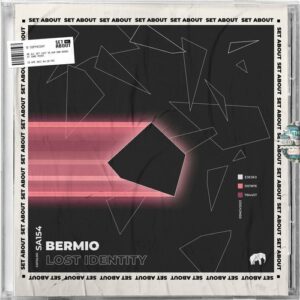 Bermio - Lost Identity [SA154]