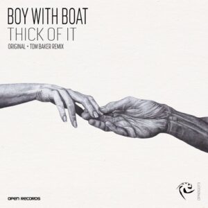 Boy With Boat - Thick Of It [OPNDG073]