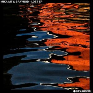 Braynod, Mika MT - Lost [HX017]
