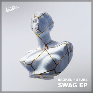 Broken Future - Swag [HP164]