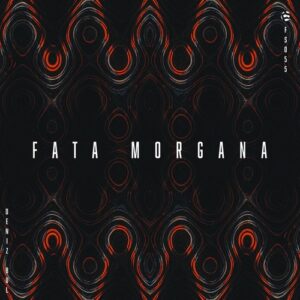 Deniz Bul - Fata Morgana [FS055]