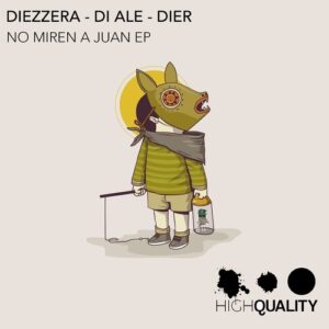 Diezzera - No Miren A Juan Ep [HQ111]