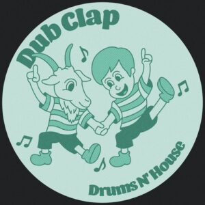 Dub Clap - Drums N' House [LISZT296]