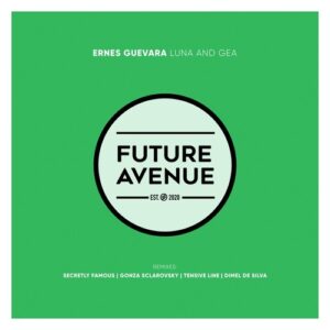 Ernes Guevara - Luna and Gea [FA187]
