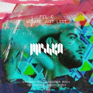 Fel C - We Are Just Lost [LMKA199]