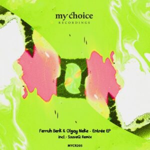 Ferruh Berk, Olgay Neke - Entrée [MYCR205]