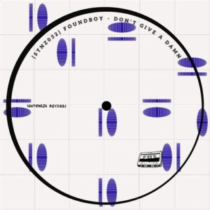 Foundboy - Don't Give a Damn [STNZ032]