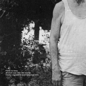 Frank & Tony, Eliana Glass - Stretch Out Like The World (Timmy Regisford Instrumental Mix) [SAT050B]