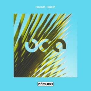 Haustuff - Haia EP [PR2022632]