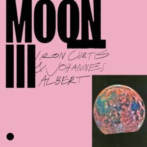 Iron Curtis, Johannes Albert - Moon III [FM12040C]