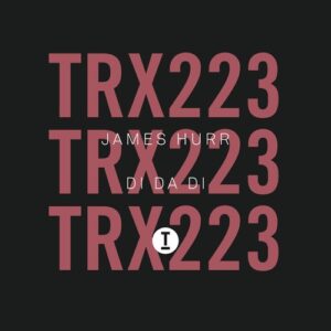 James Hurr - Di Da Di [TRX22301Z]