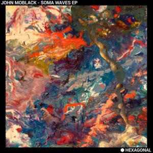 John Moblack - Soma Waves [HX020]