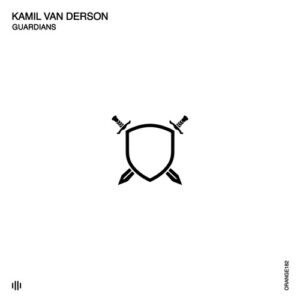 Kamil van Derson - Guardians [ORANGE182]