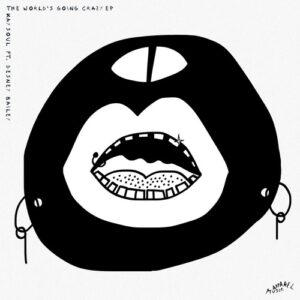 Kaysoul - The World's Going Crazy EP [APDEXTRA025]