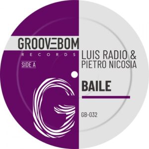 Luis Radio, Pietro Nicosia - Baile [GB032]