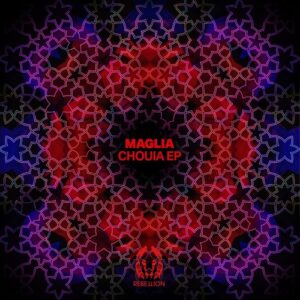 Maglia - Chouia EP [RBL086]