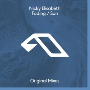 Nicky Elisabeth - Fading / Sun [ANJDEE696BD]