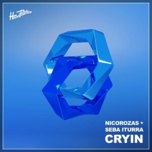 NicoRozas, Seba Iturra - Cryin [HP162]