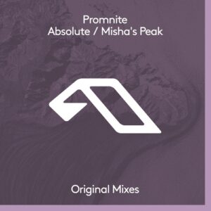 Promnite - Absolute / Misha's Peak [ANJDEE697BD]