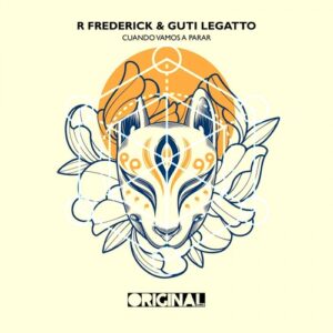 R Frederick, Guti Legatto - Cuando Vamos a Parar EP [OL125]