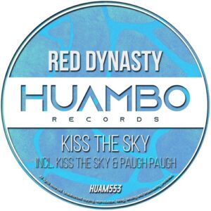 Red Dynasty - Kiss the Sky [HUAM553]