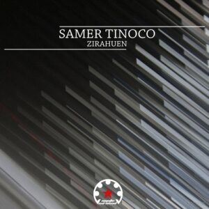 Samer Tinoco - Zirahuen [MYC1116]